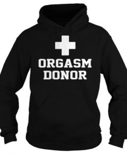 Orgasm Donor Hoodie KM