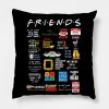 Friends Quotes Pillow KM