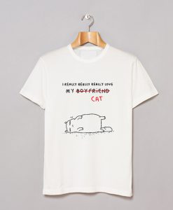 I Really Really Love My Cat T-Shirt KM