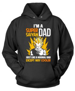 I’m A Super Saiyan Dad Just Like A Normal Dad Hoodie KM