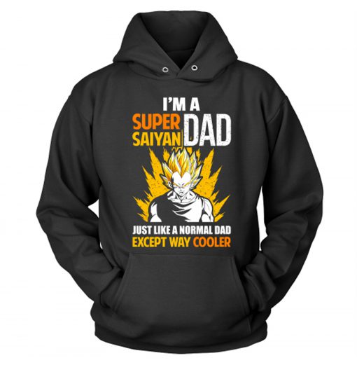 I’m A Super Saiyan Dad Just Like A Normal Dad Hoodie KM