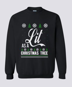 Lit As a Christmas Tree Sweatshirt KM