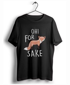 Oh for fox sake T-Shirt KM
