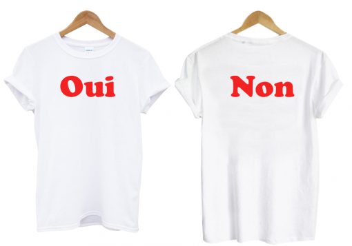 Oui Non Two Side T Shirt KM