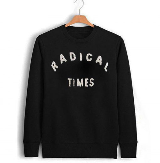 Radical Times Sweatshirt KM