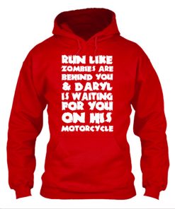 Run Like Zombies Are Behind You Hoodie KM