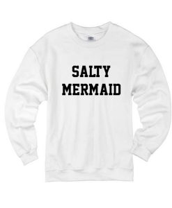 Salty Mermaid Sweatshirt KM