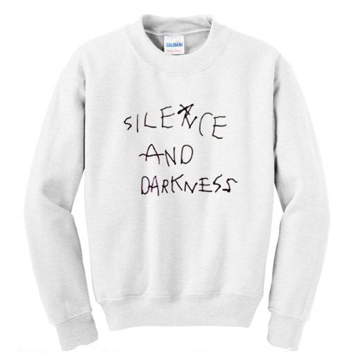 Silence And Darkness Sweatshirt KM