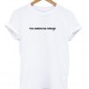 The American Dream 1931 T Shirt KM