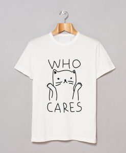 Who Cares Cat T-Shirt KM