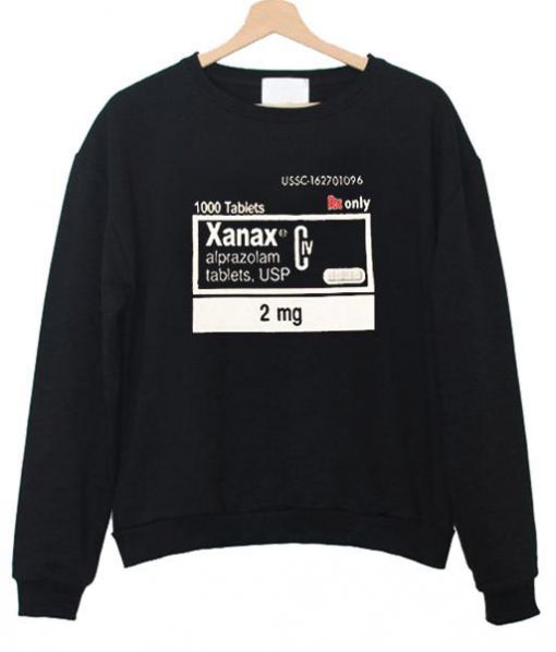 xanax alprazolam sweatshirt KM