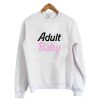 Adult Baby Sweatshirt KM