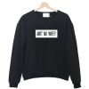 Ain’t No Wifey Sweatshirt KM