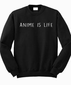 Anime My Life Sweatshirt KM