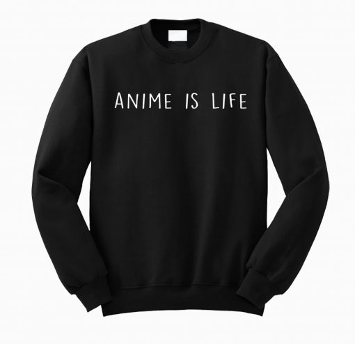 Anime My Life Sweatshirt KM