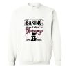 Baking Is My Therapy Sweatshirt KM