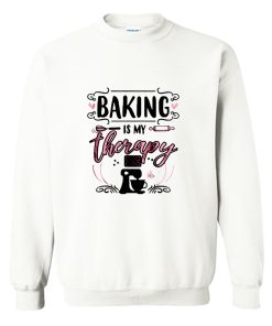 Baking Is My Therapy Sweatshirt KM