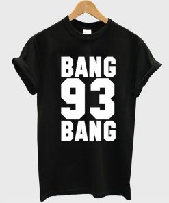 Bang Bang 93 Ariana Grande T Shirt KM