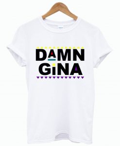 Damn Gina Martin Lawrence T Shirt KM