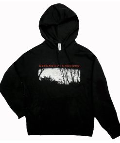 Destination Unknown Hoodie KM