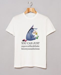 Disney Eeyore supercalifuckilistic T-Shirt KM