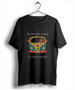 On a dark desert highway cool wind in my hair T-Shirt KM