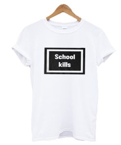 School Kills T-Shirt KM