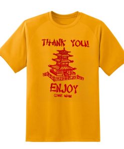 Thank You Enjoy Come Again Pagoda T-Shirt KM