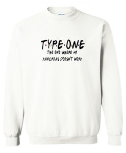 Type One Diabetes Friends Sweatshirt KM