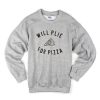 Will Plie For Pizza Slice Sweatshirt KM