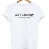 Aint Laurent Without Yves T-Shirt KM