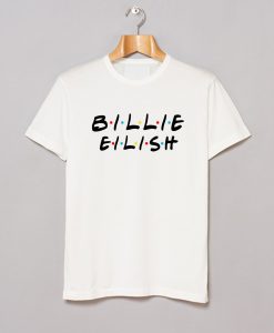 Billie Eilish Friends Tv Show T-Shirt KM