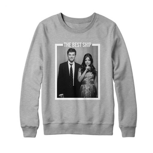 Ezria The Best Ship PLL Sweatshirt KM