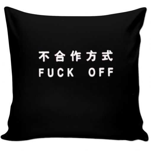 Fuck Off Pillow KM