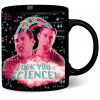 Fuck You Science Mug KM