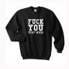 Fuck You Very Much Sweatshirt KM