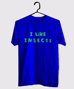 I Like Insects T Shirt KM