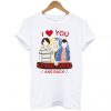 I Love You to the Upside Down and Back T Shirt KM