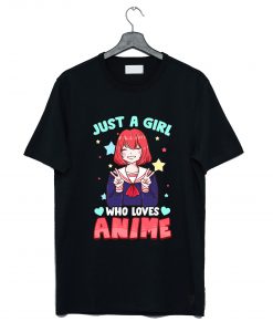 Just A Girl Who Loves Anime Kawaii T-Shirt KM