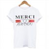 Merci Mon Cheri T Shirt KM