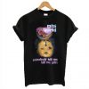 Miss World Somebody Kill Me Please T-Shirt KM