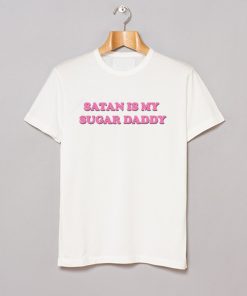Satan is my sugar daddy T-Shirt KM