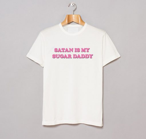 Satan is my sugar daddy T-Shirt KM