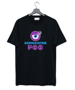 Schmoopsie Poo T Shirt KM