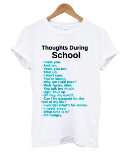 Thoughts During School T-Shirt KM