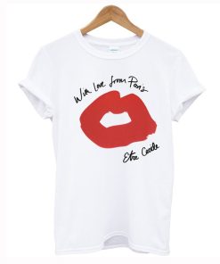 With Love From Paris Lips T Shirt KM