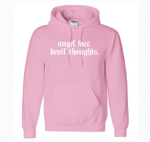 Angel Face Devil Thoughts Hoodie KM