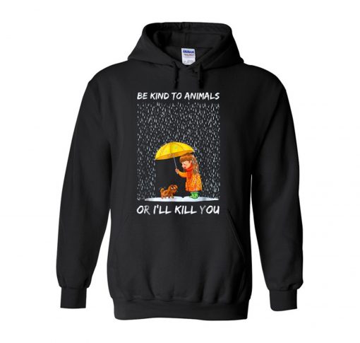 Be Kind To Animals Hoodie KM