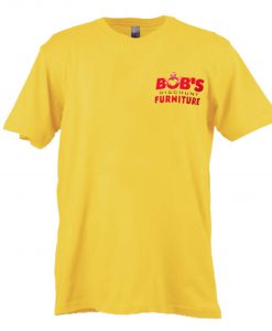 Bobs discount furniture T Shirt KM