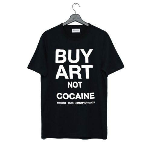 Buy Art Not Cocaine T Shirt KM